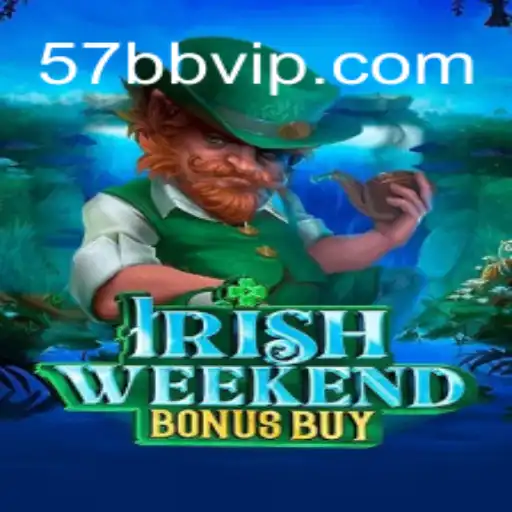 Experience the Thrill of IrishWeekendBonusBuy: A Unique Gaming Adventure